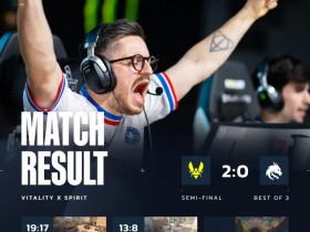 【蜗牛电竞】🎮这就是ZywOo!sh1ro对位完全懦掉 小蜜蜂横扫Spirit再进决赛