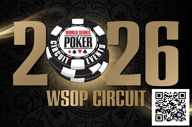 【EV扑克】WSOP巡回赛改革:2026赛季采用日历年度赛制并增设冠军奖励【蜗牛电竞】