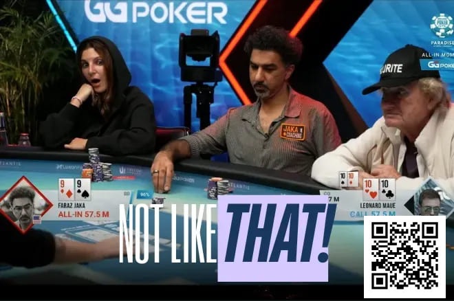 【EV扑克】WSOP超级主赛事现残酷冤家牌，Jaka的99不敌Maue口袋10惨遭淘汰【蜗牛电竞】